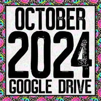 October 2024 Monthly Google Drive Access